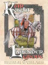 Sir Knight and the Lavender Grove