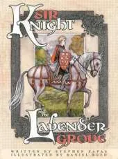 Sir Knight and the Lavender Grove