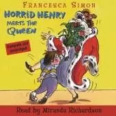 Horrid Henry Meets the Queen: Book 12