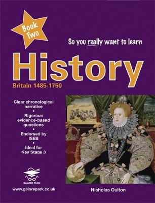 So You Really Want to Learn History: A Textbook for Key Stage 3 and Common Entrance