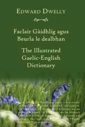 The Illustrated Gaelic - English Dictionary: New Akerbeltz Edition