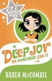 Deep Joy, or Something Like it