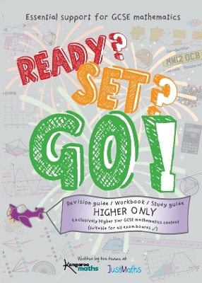 Ready? Set? Go!: GCSE Mathematics Higher Only Revision Workbook
