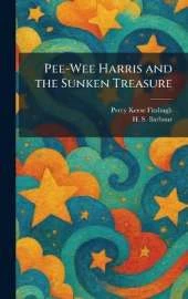 Pee-Wee Harris and the Sunken Treasure