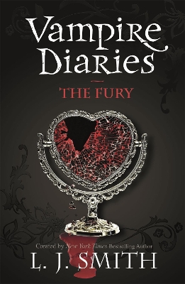 The Vampire Diaries: The Fury: Book 3 - Sink your teeth into the deadly love triangle that inspired the smash-hit TV series
