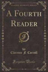 A Fourth Reader (Classic Reprint)