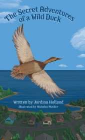 The Secret Adventures of a Wild Duck