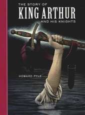 The Story of King Arthur and His Knights