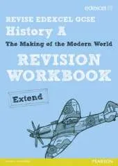 REVISE EDEXCEL: Edexcel GCSE History Specification A Modern World History Revision Workbook Extend