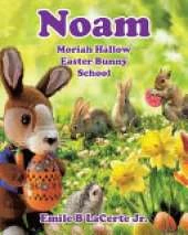 Noam Moriah Hallow: Easter Bunny School