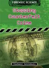 Forensic Science: Stopping Counterfeit Crime