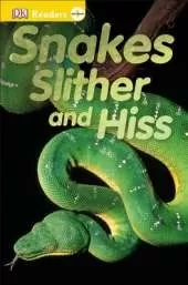 DK Readers L0: Snakes Slither and Hiss