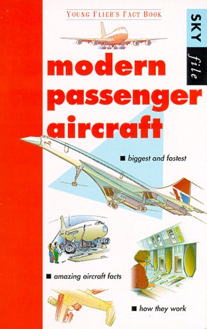 Modern Passenger Aircraft: Young Fliers Fact Book