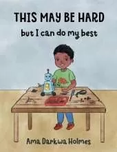 This May Be Hard But I Can Do My Best