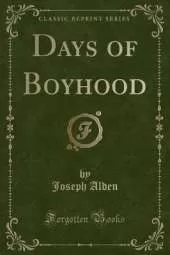 Days of Boyhood (Classic Reprint)