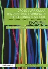 Cross-Curricular Teaching and Learning in the Secondary School ... English: The Centrality of Language in Learning