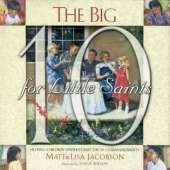 The Big 10 for Little Saints