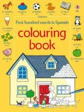 First 100 Words in Spanish Colouring Book