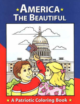 America the Beautiful: A Patriotic Coloring Book