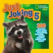 Just Joking 5: 300 Hilarious Jokes About Everything, Including Tongue Twisters, Riddles, and More!