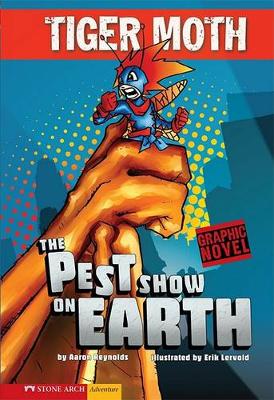 Pest Show on Earth: Tiger Moth (Graphic Sparks)