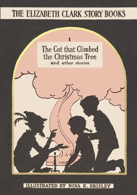 The Cat That Climbed the Christmas Tree: And Other Stories
