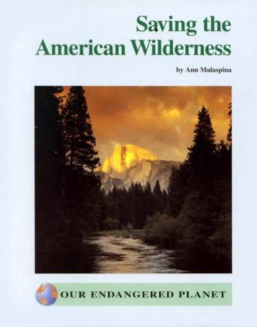 Saving the American Wilderness