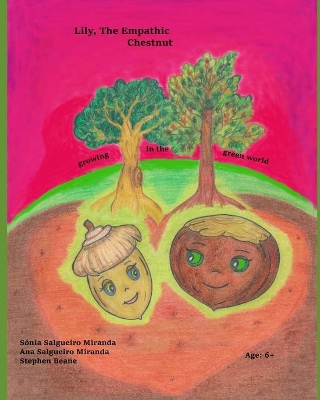 Lily, The Empathic Chestnut: growing in the green world