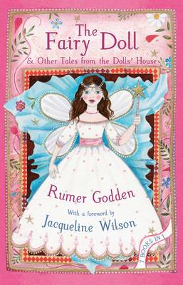 Fairy Doll and Other Tales from the Doll's House: The Best of Rumer Godden