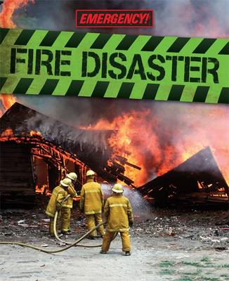 Emergency: Fire Disaster