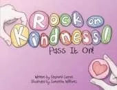 Rock On, Kindness! Pass It On!