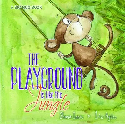 The Playground is Like the Jungle