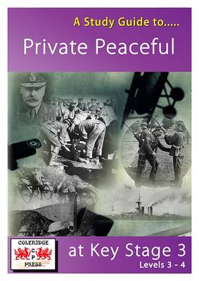 A Study Guide to Private Peaceful at Key Stage 3: Levels 3-4