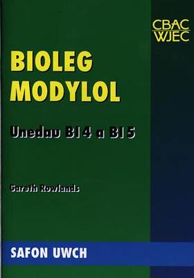 Bioleg Modylol - Unedau Bl4 a Bl5 Safon Uwch