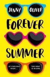 Forever Summer: A Chelsea High Novel