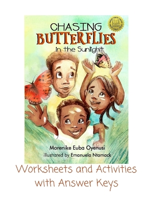 Chasing Butterflies in the Sunlight: Worksheets and Activities with Answer Keys