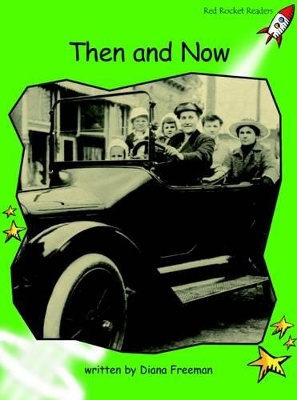 Red Rocket Readers: Early Level 4 Non-Fiction Set A: Then and Now (Reading Level 14/F&P Level J)