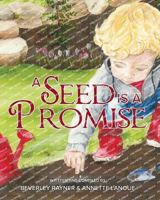 A Seed Is a Promise