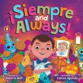 ¡Siempre and Always!: A Children's Picture Book About Halloween and Día de los Muertos Celebrating Tradition, Culture, and Family for Kids Ages 4-8