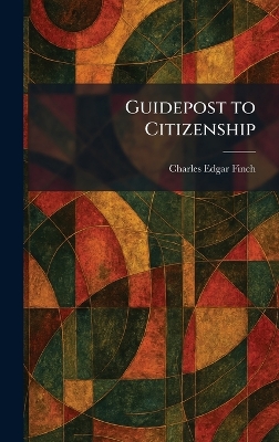 Guidepost to Citizenship