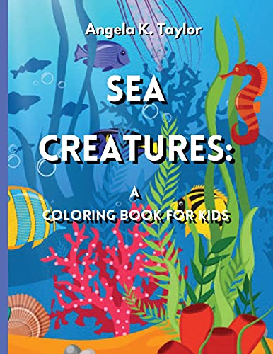 Sea Creatures: A Coloring Book for Kids