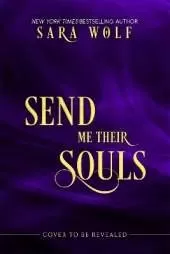 Send Me Their Souls