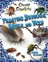 Feasting Bedbugs Mites and Ticks