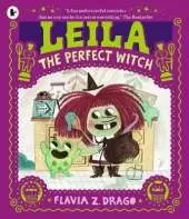 Leila, the Perfect Witch: A picture book story for children aged 3–5 about perfectionism, making mistakes and self-acceptance … with a few baking mishaps along the way!