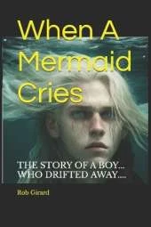 When A Mermaid Cries: Land of the Waterbourne