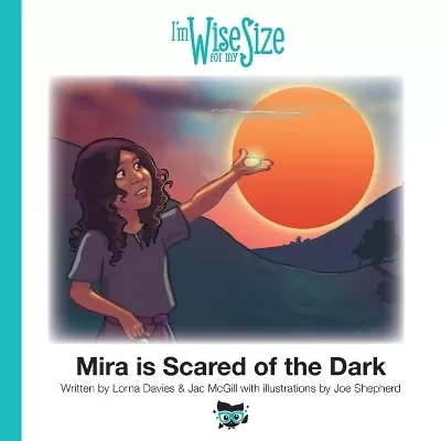 Mira is Scared of the Dark