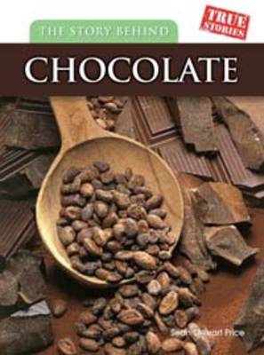 The Story Behind Chocolate