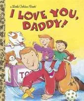 I Love You, Daddy!