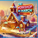 The Workshop in March