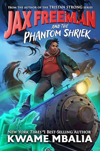 Jax Freeman and the Phantom Shriek